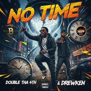 No Time w/ Drewken