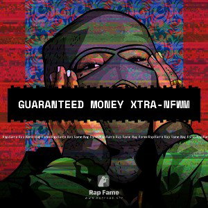 Guaranteed Money Xtra-NFWM