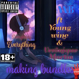 Everything everything ft Young wine & Veronique Martin