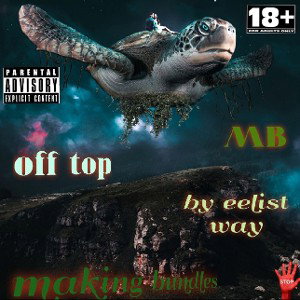 off the top by(the eelist way)