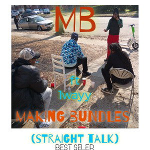 MB ( straight talk) ft 1wayy