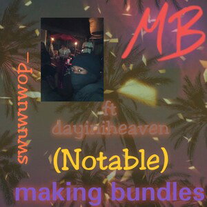 MB (Notable) ft dayiniheaven