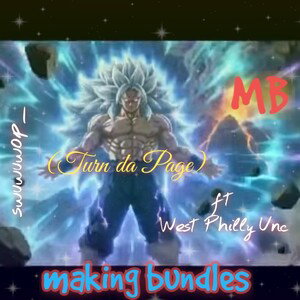 MB (Turn da Page) ft West Philly Unc 