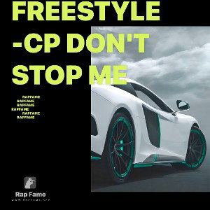 freestyle-CP don't stop me