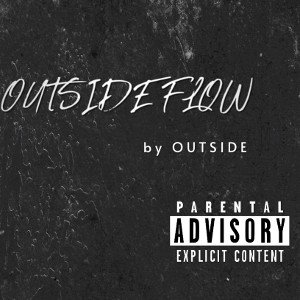 OUTSIDE - OUTSIDE FLOW (Official Audio)