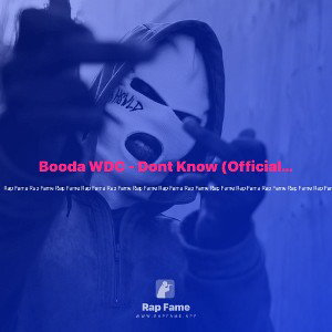 Booda WDC - Dont Know (Official Audio)