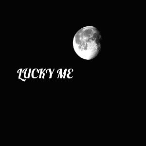 Lucky me