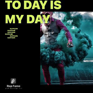 to day is my day