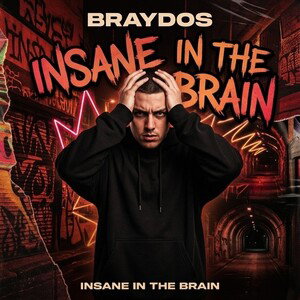 “INSANE IN THE BRAIN”