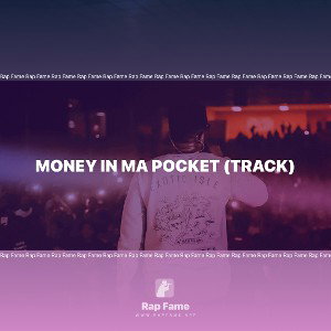 MONEY IN MA POCKET 💵(TRACK)