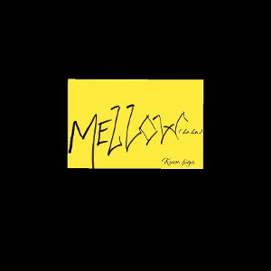 Mellow(LA LA)