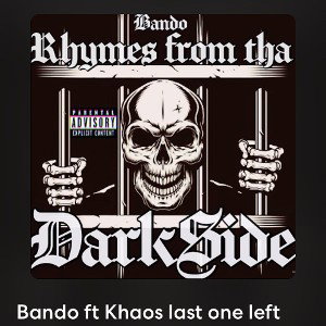 Bando Nd Khaos-Last Onez Left 