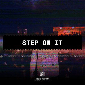 step on it 