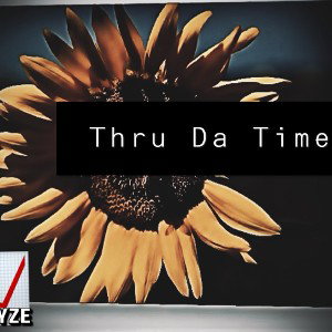 Thru Da Times