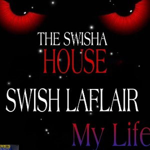 Swish laflair _My_Life
