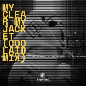 My Clear My Jacket (Coolaidmix)