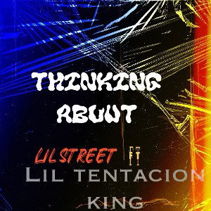 Thinking about ft.Lil TENTACION KING