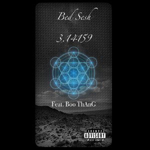 Bed Sesh 3.14159 - HippyD feat. Boo ThAnG 