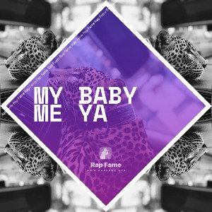 my baby me ya