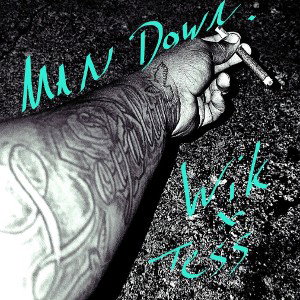 Wik- Man Down