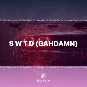 S W T D (Gahdamn)