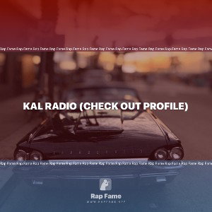 KaL Radio (Check Out Profile)