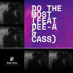 Do the Most (Feat Dee-A & Cass) 