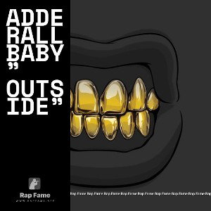 ADDERALLBABY” OUTSIDE”