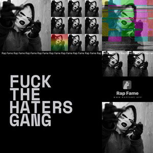 fuck the haters gang