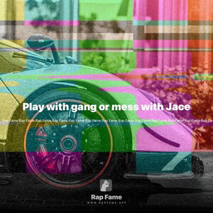 Play with gang or mess with Jace