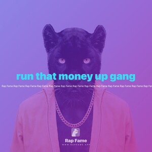 run that money up gang
