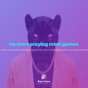 no more playing mind games
