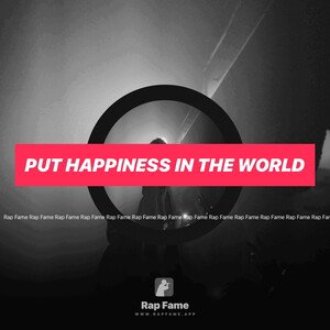 put happiness in the world