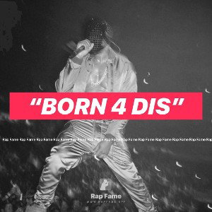 “Born 4 Dis”