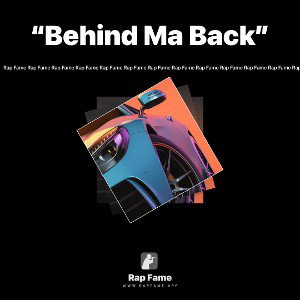 “Behind Ma Back”