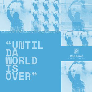“Until Da World Is Over” (Nightcore)