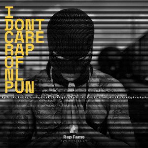 I DONT CARE RAP OF NL PUN