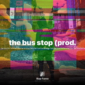 the bus stop (prod.Trayvon Bennett)