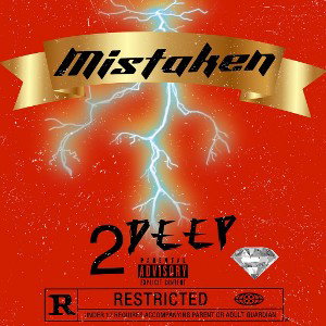 2 DEEP - mistaken MASTER