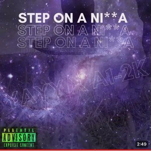 Step ona Nigga ft A1-2k