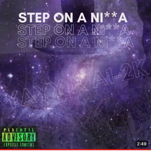 Step ona Nigga ft A1-2k
