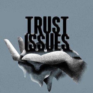 Trust issues 