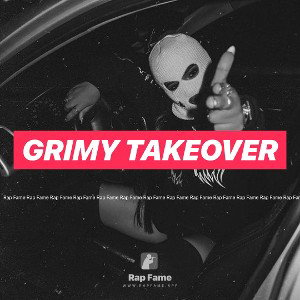 Grimy Takeover