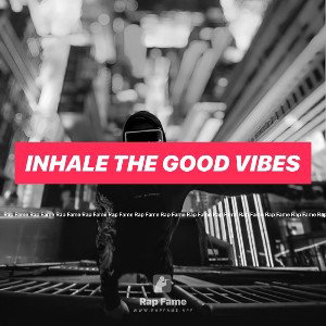 Inhale The Good Vibes 