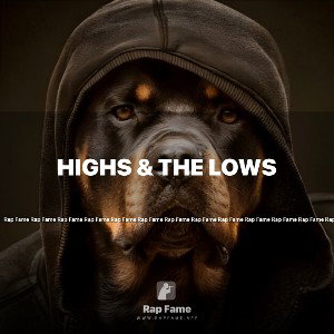 Highs & The Lows