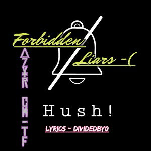 Forbidden Liars -( MC R¥Z∆