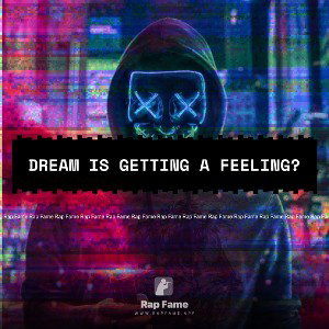 Dream is getting a feeling?
