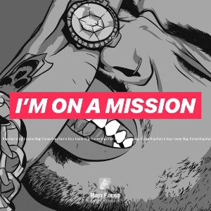 I’m on a mission