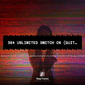 ⚡️30$ UNLIMITED⚡️ SWITCH ON (Guitar Pop Trap)