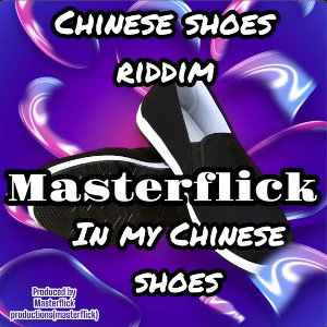 Chinese shoes _(masterflick) prod by masterflick 